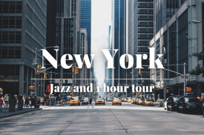 New York City Tour and Jazz Playlist | New York Jazz and Virtual Tour | Jazz New York