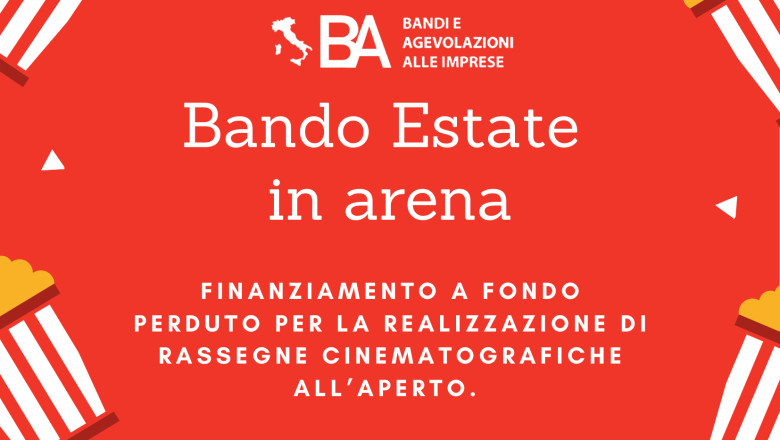 Finanziamento a fondo perduto per la realizzazione di rassegne cinematografiche all’aperto. Bando estate in arena