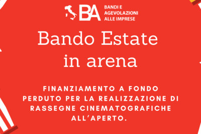 Finanziamento a fondo perduto per la realizzazione di rassegne cinematografiche all’aperto. Bando estate in arena