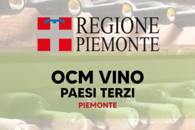 OCM Vino. Misura Promozione sui mercati dei paesi terzi. Campagna 2022/2023. Finanziamento a fondo perduto per la promozione dei vini sui mercati dei paesi terzi. Piemonte