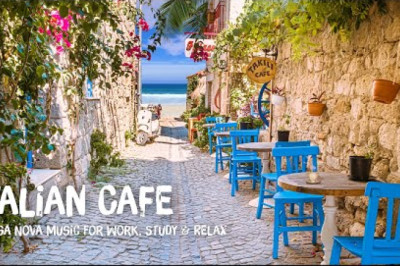 Italian Seaside Coffee Shop Ambience With Relaxing Bossa Nova Music for Stress Relief
