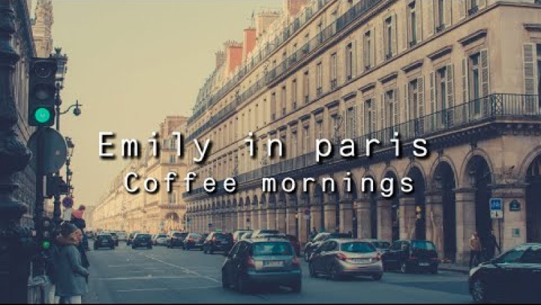Have a romantic coffee with Emily In Paris {Playlist}