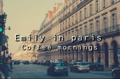Have a romantic coffee with Emily In Paris {Playlist}