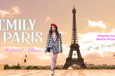 Emily in Paris Soundtrack inspired Full Alum of Emily in Paris Soundtrack French Songs OST and Songs