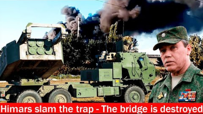 Updates 2 hours ago! Himars slam the trap - The bridge is destroyed
