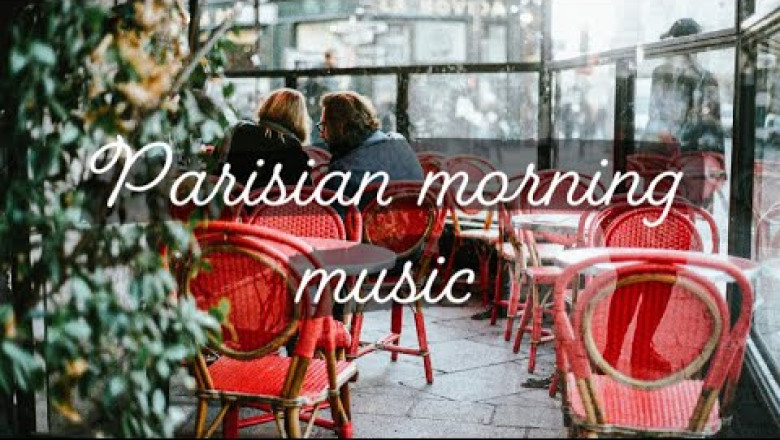 Waking Up In Paris [French Playlist]