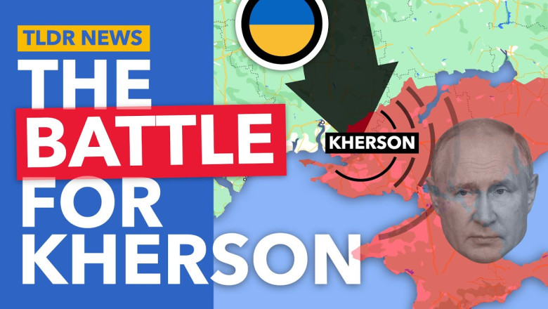 The Battle for Kherson: It Could Change the Entire Conflict