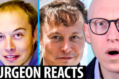 Surgeon Reacts to Elon Musk's Hair Transplant