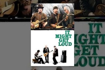 It Might Get Loud (Full Movie)