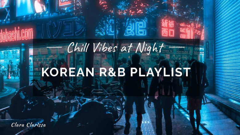 Korean r and b Playlist; Chill Vibes at Night/Morning with Soft Krnb