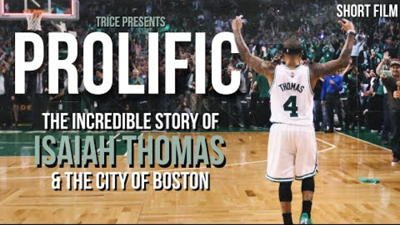 Prolific | The Incredible Story of Isaiah Thomas &amp; The City of Boston | Short Film