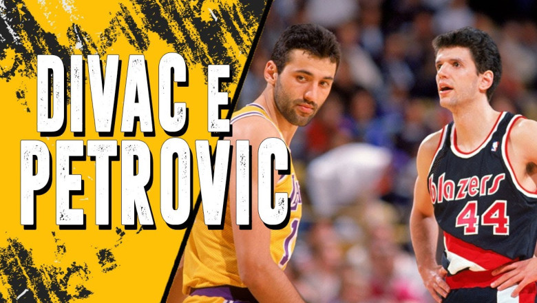 VLADE DIVAC e DRAZEN PETROVIC - Il nemico è il tuo migliore amico (SPECIALE 5K)