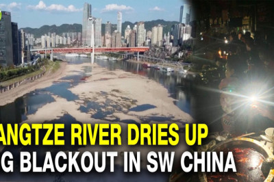 Extremely heatwaves and drought hit southern China, lakes at record low levels/Power Crisis Begins