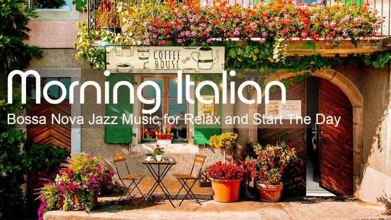 Romance Morning Italian Coffee Shop Ambience with Bossa Nova Jazz Music for Relax and Start The Day
