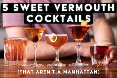 5 Excellent sweet vermouth cocktails that aren't a manhattan!