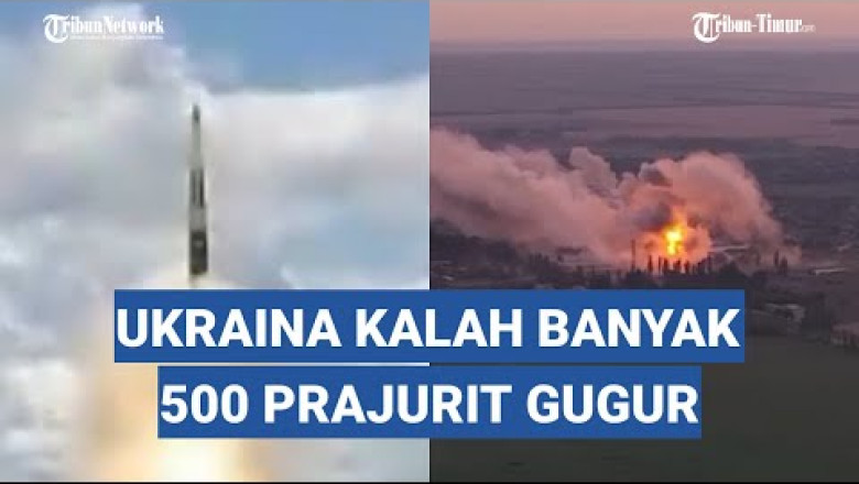 Ukraine lost a lot of soldiers! Russian offensive kills 500 Kyiv soldiers