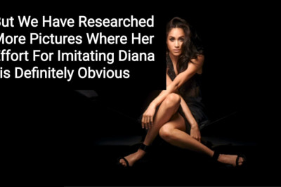 Is Meghan Markle Mirroring Princess Diana?  Part 2