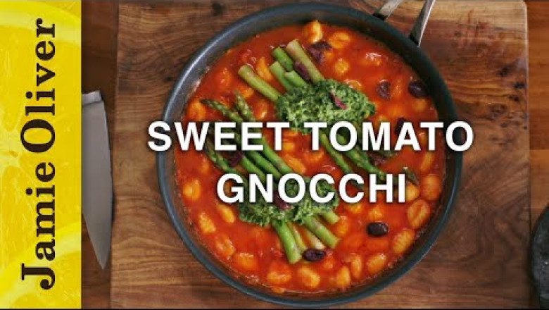 Sweet Tomato Gnocchi | Jamie Oliver