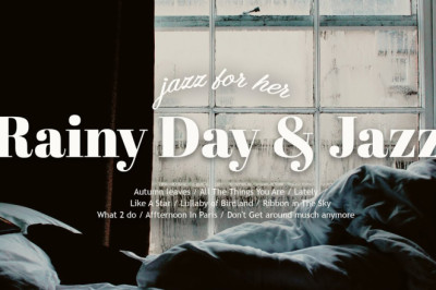 Playlist | Jazz music on a rainy day full of emotion