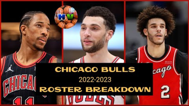 Chicago Bulls 2022-2023 Roster Breakdown: A Lonzo Away From Being Taken Serious
