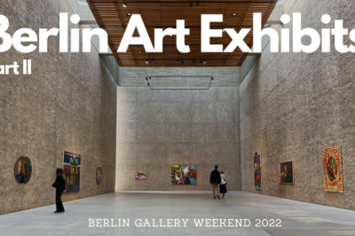 Exploring Berlin Art Exhibits: 2022 Gallery Weekend, Part II