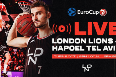 EuroCup LIVE London Lions vs Hapoel Tel Aviv | London Lions Basketball UK