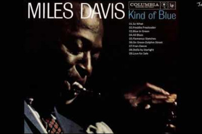 M I L E S D A V I S - Kind Of Blue - Full Album