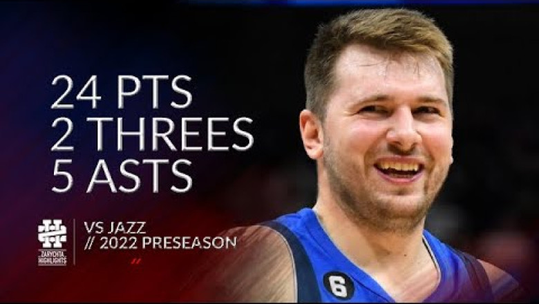 Luka Doncic 24 pts 2 threes 5 asts vs Jazz 2022 Preseason