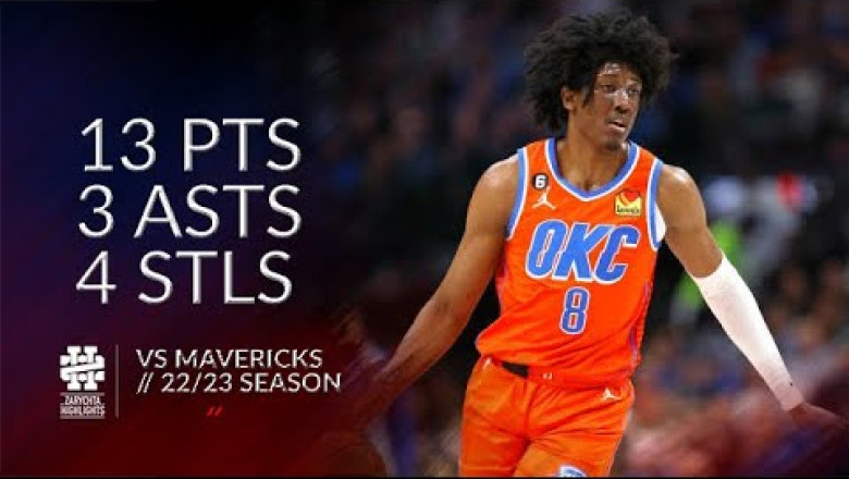 Jalen Williams 13 pts 3 asts 4 stls vs Mavericks 22/23 season