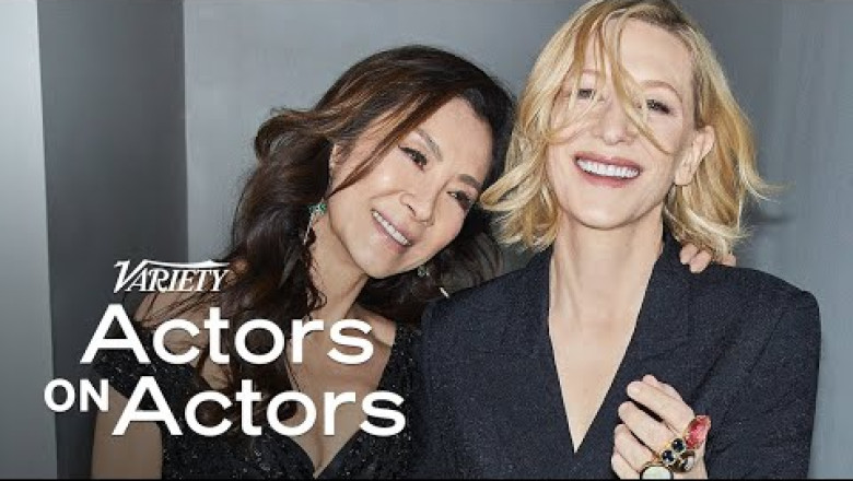Cate Blanchett &amp; Michelle Yeoh | Actors on Actors 2022