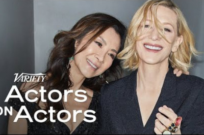 Cate Blanchett & Michelle Yeoh | Actors on Actors 2022