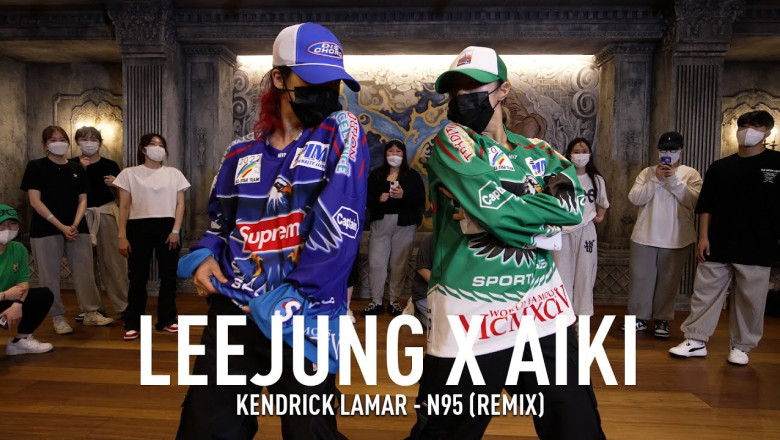 LEEJUNG LEE X AIKI | SPECIAL WORKSHOP / Kendrick Lamar - N95 (REMIX)