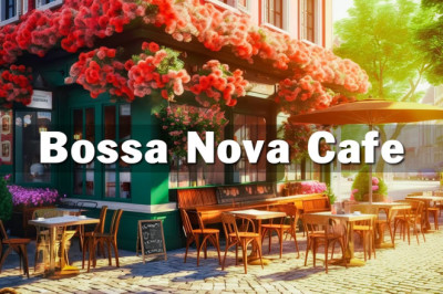 Summer Coffee Shop Ambience - Sweet Bossa Nova Music for Relax | Bossa Nova Music