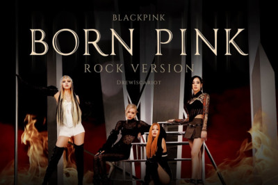 BLACKPINK - 'BORN PINK’ (Rock Version)