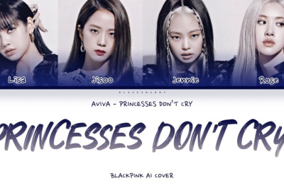 BLACKPINK [AI COVER] - PRINCESSES DON’T CRY BY AVIVA