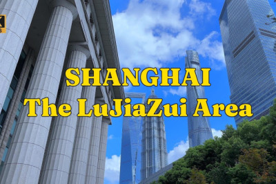 CITY WALK - SHANGHAI - The LuJiaZui Area