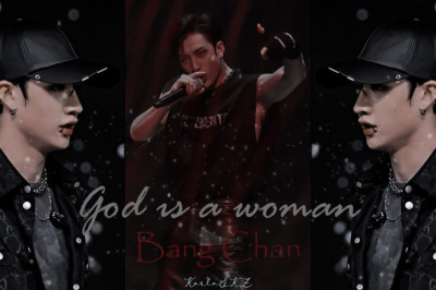 [Fmv] - Bang Chan - God Is A Woman