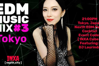Nexth City EDM Music 2023 | Tokyo with DJ Laurinda and stellar lineup at INXA Cube #3 Station Tokyo