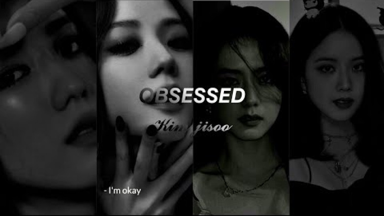 kim Jisoo -  Fmv - obsessed
