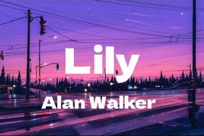 Lily - Alan Walker (Lyrics)  - Selena Gomez, Marshmello, David Guetta