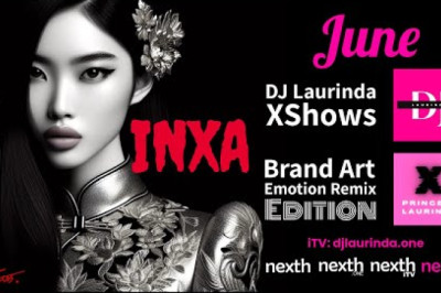 DJ Laurinda XShows - Brand Art Emotion Remix Edition throughout June, blending music, art, emotion.