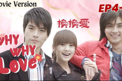 [Movie]【Eng Sub】Why Why Love換換愛❤️EP4-6 | Rainie Yang, Mike He | Young Master and Poor girl | Drama