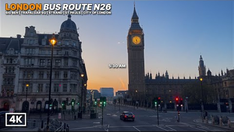London Like You’ve Never Seen It! Quiet, Empty and Beautiful aboard Night Bus N26 - Sunrise Bus Ride