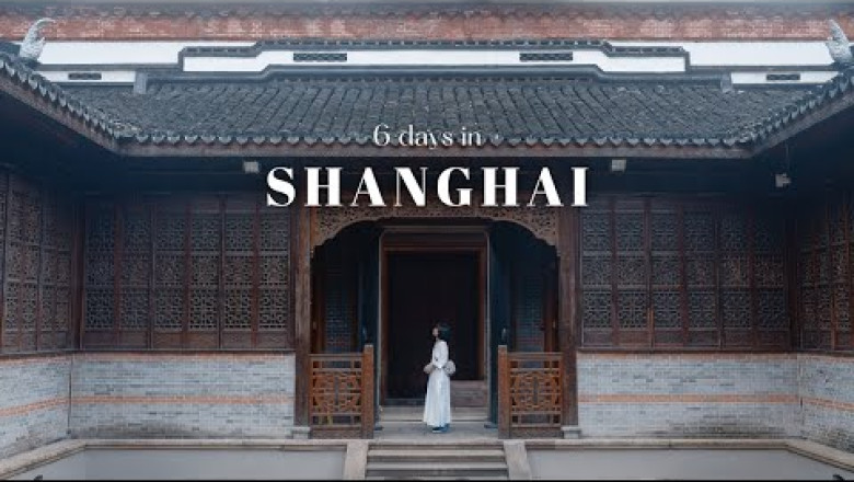 6 Days in Shanghai ☘️ (for architecture, Chinese gardens, cafés and local food)