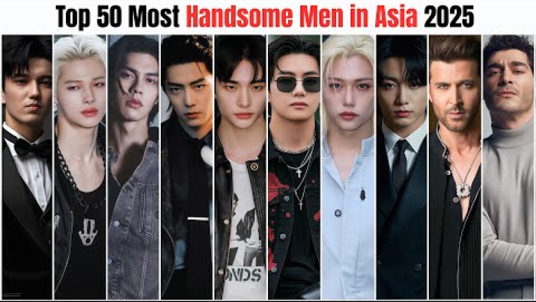 Top 50 Most Handsome Asian Faces 2025